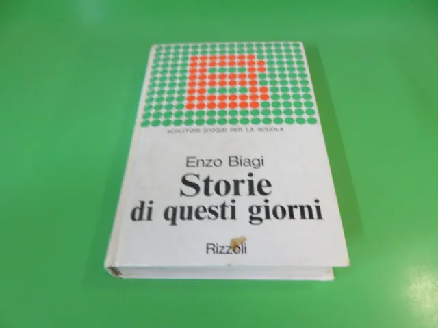 Libro - Storie di questi giorni - Enzo Biagi - Rizzoli 1972