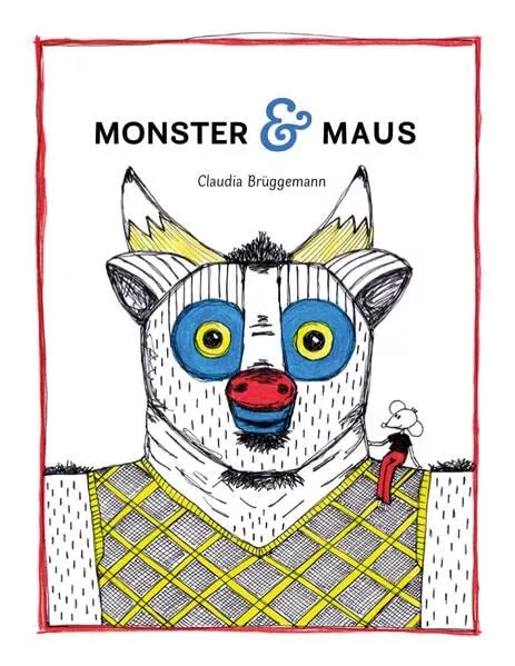 Claudia Brüggemann Monster & Maus (Poche)