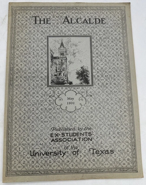 MAY 1931 THE Alcalde Magazine University of Texas Austin Author J Frank