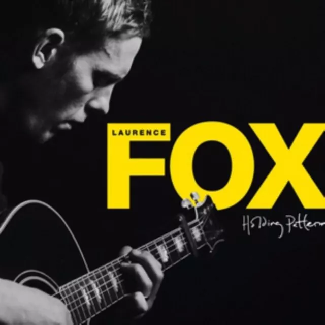 Laurence Fox - Holding Patterns * New Cd