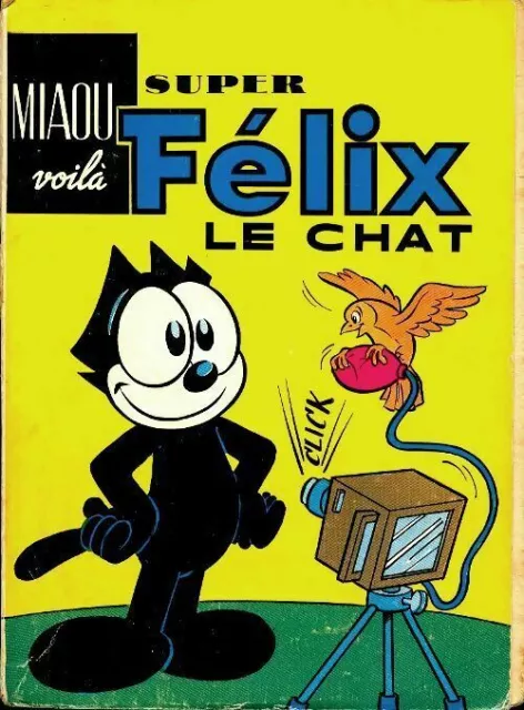 2933503 - Album super Félix le chat n°77 et n°77 - Collectif