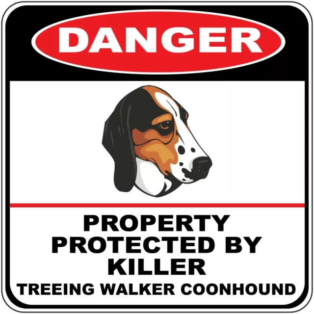 Crossing Sign Danger Property Protected Killer Treeing Walker Coonhound Dog