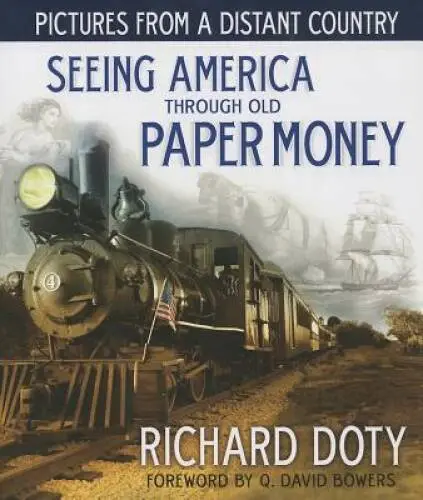 Pictures From a Distant Country: Seeing America Through Old Paper Money - GOOD