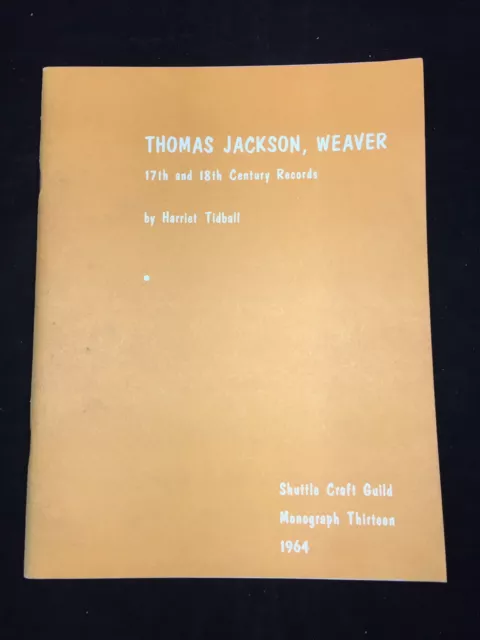 1964 Thomas Jackson, Weaver, 17Th And 18Th Century Records By Harriet Tidball