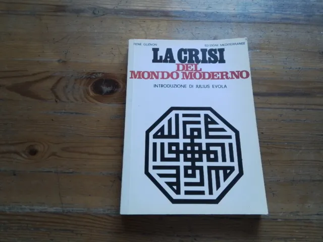 R. GUENON - LA CRISI DEL MONDO MODERNO - ED. MEDITERRANEE, 2010, 2l23