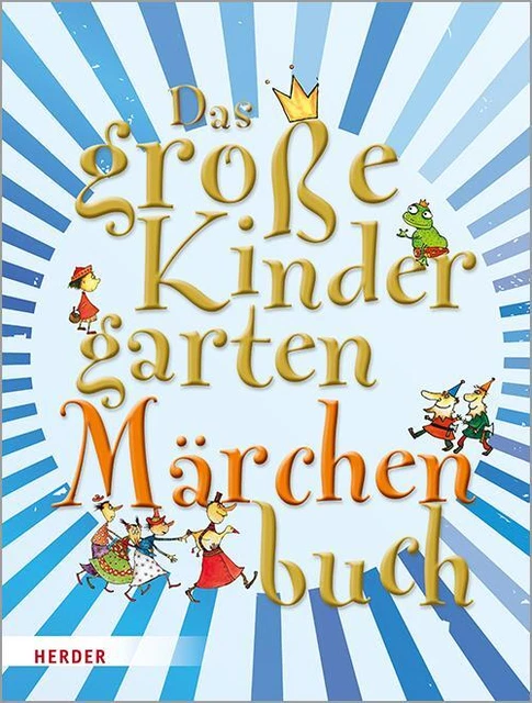 Das große KindergartenMärchenBuch Mechthild Wessel