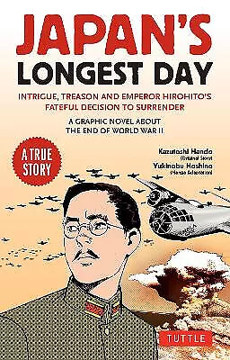 Japans längster Tag: Eine Graphic Novel über das Ende des Zweiten Weltkriegs: Intrigenverrat...