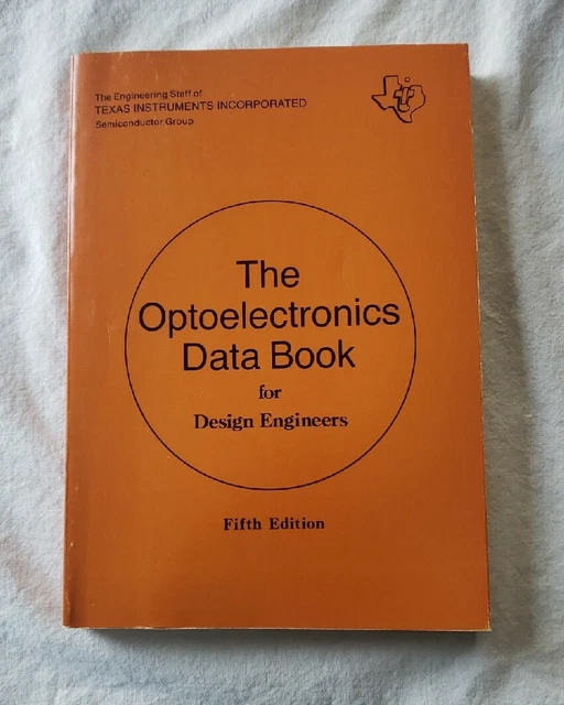Texas Instruments The Optoelectronics Data Book For Design Engineers 5th Edition