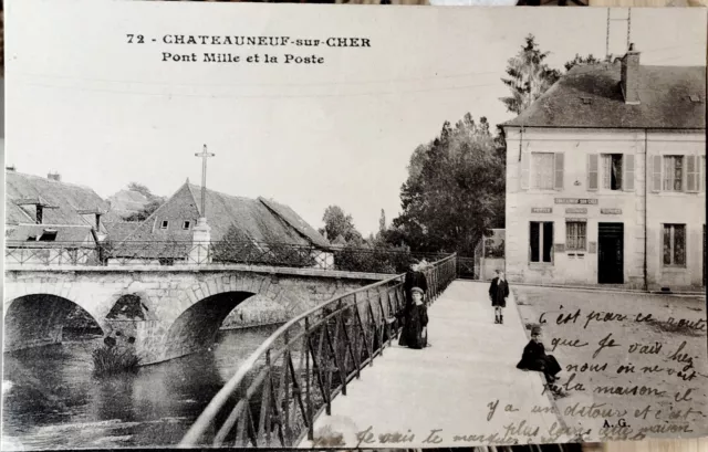 CPA 18  Châteauneuf Sur Cher Pont Mille Et La Poste 1917 Animations