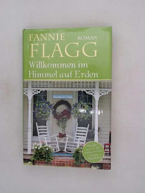 Willkommen im Himmel auf Erden Flagg, Fannie: