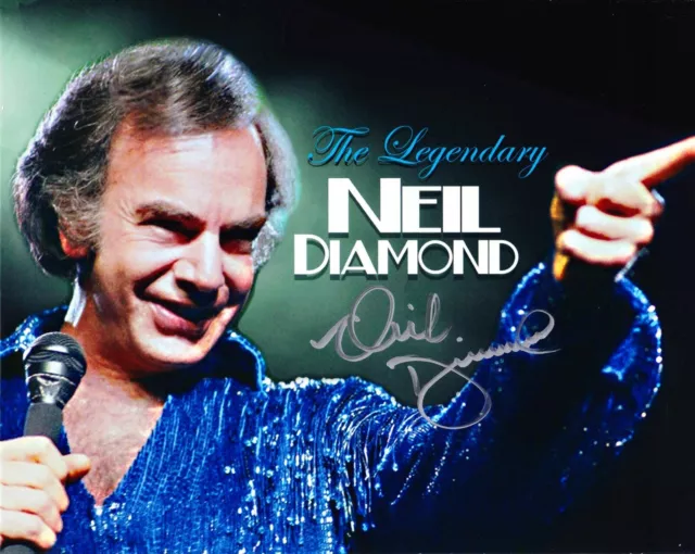 NEIL DIAMOND Autographed Signed 8x10 Reprint Photo !!