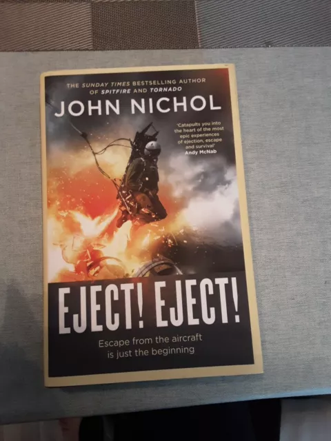 Eject Eject Eject Escape From The Aircraft Is Just The Beginning John Nichol