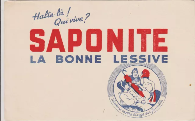 BUVARD ANCIEN PUBLICITAIRE- SAPONITE LA BONNE LESSIVE - Lavons notre LINGE en...