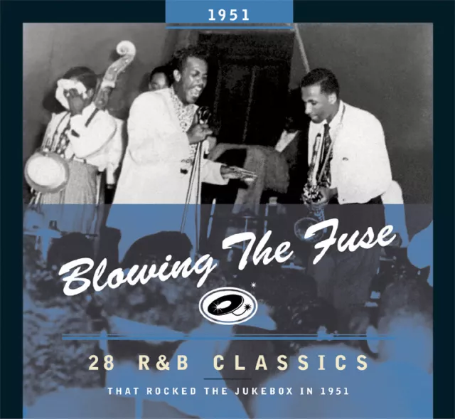 Various - Blowing The Fuse - 1951 - 28 R&B Classics That Rocked The Jukebox (...