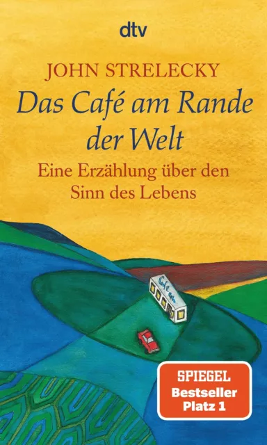 Das Café am Rande der Welt von John Strelecky (2007, Taschenbuch)