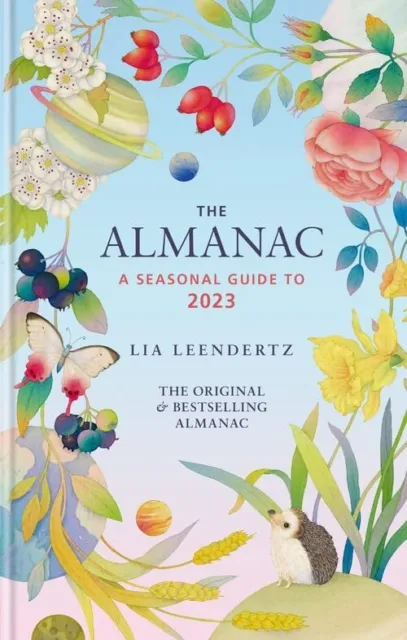 The Almanac: A Seasonal Guide to 2023, Leendertz, Lia