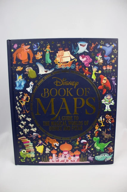 THE DISNEY BOOK of Maps: A Guide to the Magical Worlds of Disney and 
