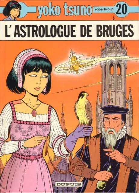 Yoko Tsuno Tome 20 "L'astrologue de Bruges" de Roger Leloup