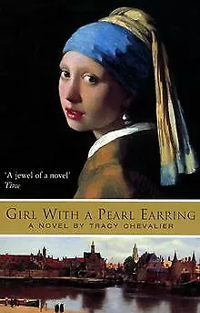 Girl With a Pearl Earring. von Tracy Chevalier | Buch | Zustand gut