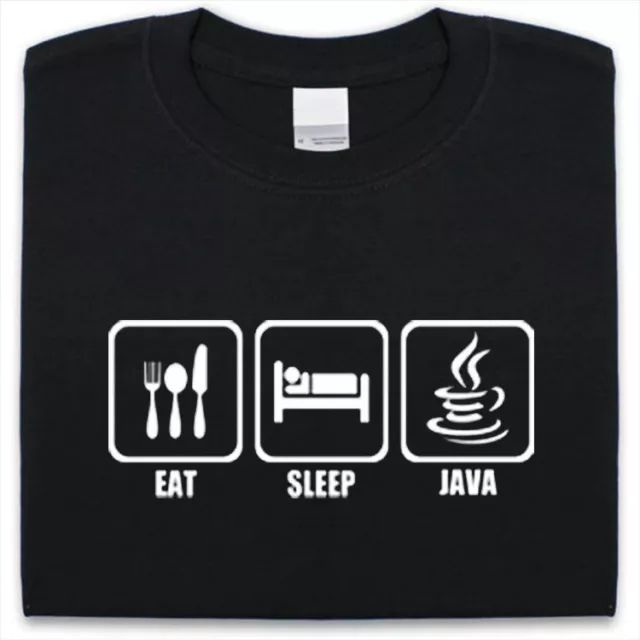Eat Sleep Java T-Shirt da Uomo e Donna, Divertente Regalo Programmatore Scripter