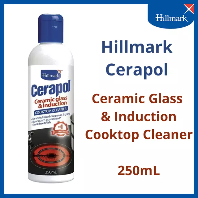 Hillmark 250ml Cerapol by Selleys Ceramic Glass & Induction Cooktop Cleaner