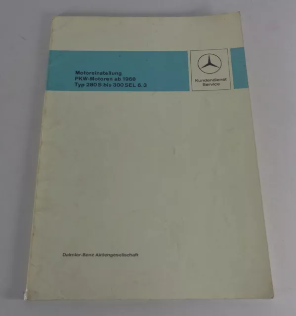 Werkstatthandbuch Mercedes Motoreinstellung W 108 109 111 113 280 SL - 300 SEL