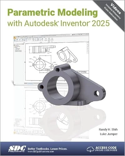 PARAMETRIC MODELING WITH Autodesk Inventor 2025 by Luke Jumper NEW BOOK ...