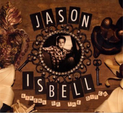 Jason Isbell Sirens of the Ditch (Vinyl) 12" Album