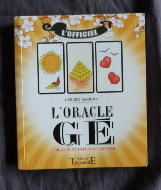 Gérard BARBIER, "L'Oracle Gé : Tirages et Interprétations - L'Officiel", 2000