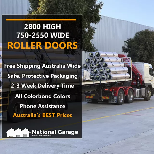 New Colorbond Garage Shed Roller Door Taurean B&D MADE TO SIZE 2800h x 750-2550w