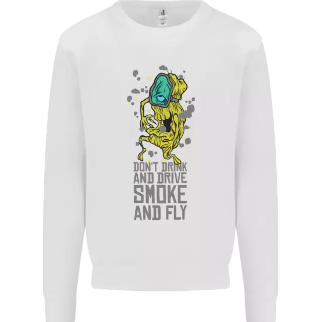 Weed Dont Drink & Drive Smoke and Fly Kids Sweatshirt Jumper