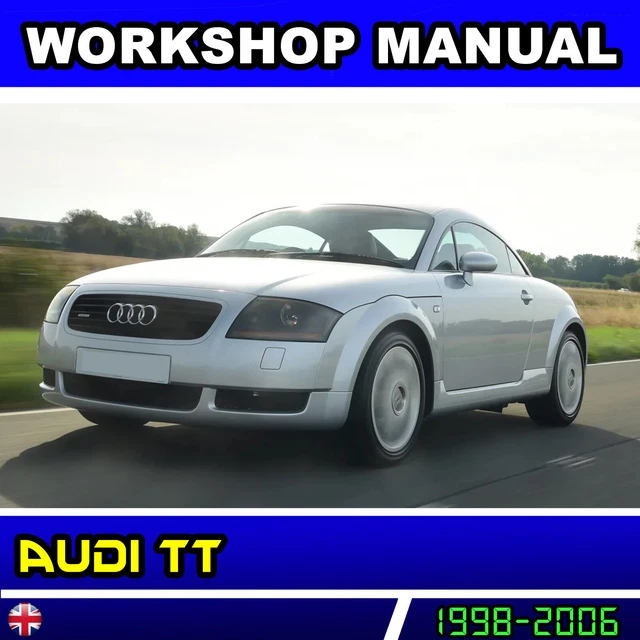 AUDI TT MK1 8N Repair Manual 1998 2006 Service English EUR