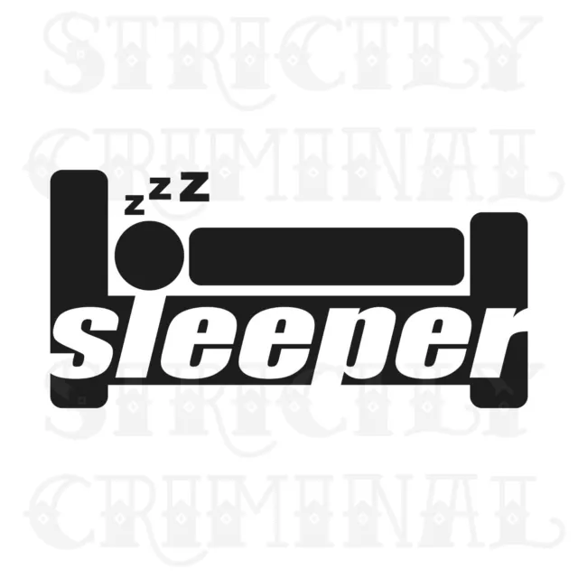 SLEEPER Sticker Decal Vinyl Car Window Bumper JDM DUB VAG VW Euro Drift VAN