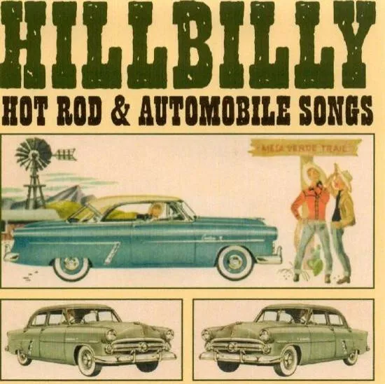 Various Hillbilly Hot Rod & Automobile Songs - CD