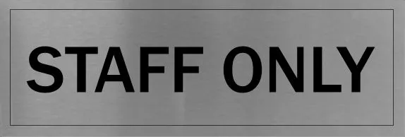 Staff Only Sign Office Home Wall Door Brushed Aluminium