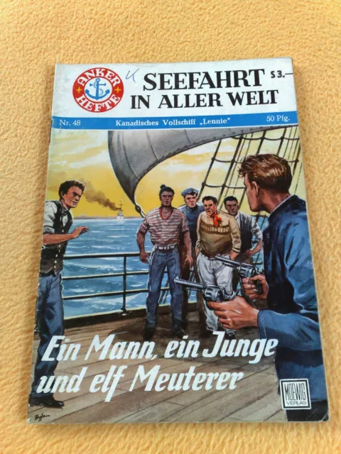 Anker Heft Seefahrt in aller Welt Nr. 48 Ein Mann ein Junge und elf Meuterer