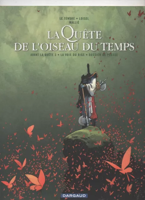 Dossier de  presse BD Quête de l'Oiseau du Temps la voie du Rige Le Tendre 2010