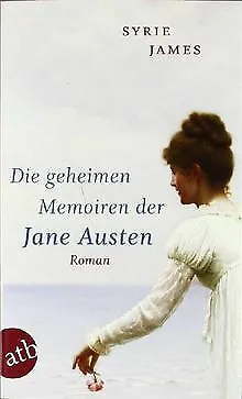 Die geheimen Memoiren der Jane Austen: Roman von James, ... | Buch | Zustand gut