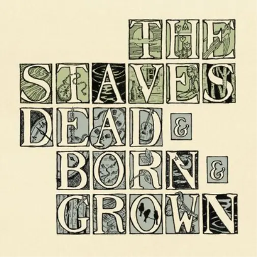 The Staves Dead & Born & Grown (National Album Day 2022) (Vinyl)