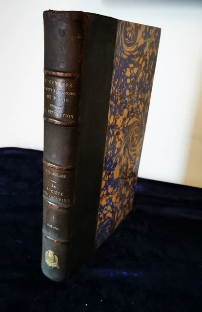 La Société des Jacobins - Aulard 1889 livre ancien histoire de Paris révolution