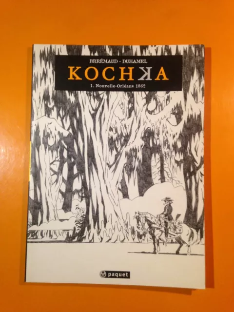 Brremaud/Duhamel : Kochka T1 : Tirage Limite Nouvelle Orleans 1862!