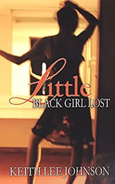 Little Black Girl Lost Paperback Keith Lee Johnson