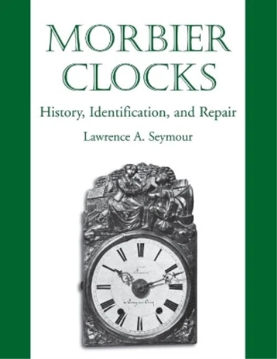 Lawrence A Seymour Morbier Clocks (Paperback)