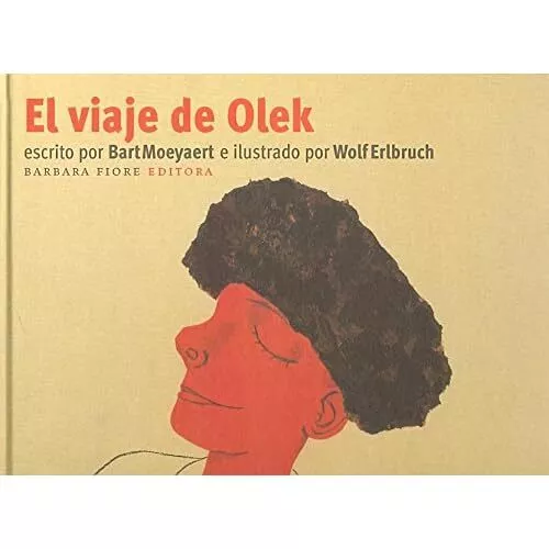 El viaje de Olek - Paperback NEW Moeyaert, Bart 01/03/2014