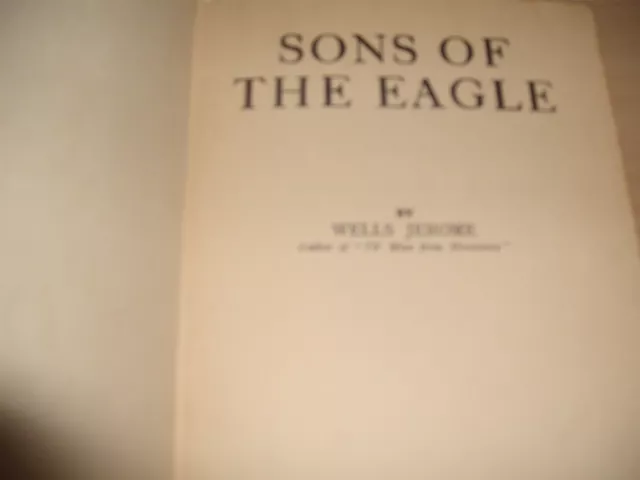 SONS OF THE EAGLE Wells Jerome 1939 1st Edition Rare Book Ward Lock & Co Ltd