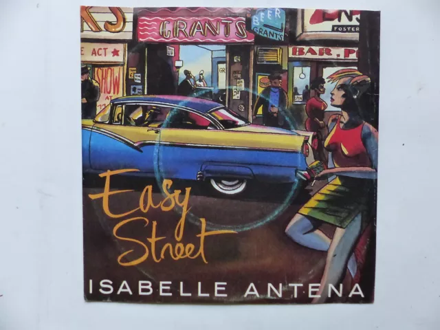 ISABELLE ANTENA Easy street 7twi750 ( compo NILE RODGERS Bernard EDWARDS )