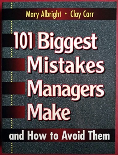 101 BIGGEST MISTAKES Managers Make and How to Avoid Them By Mary EUR 48 ...