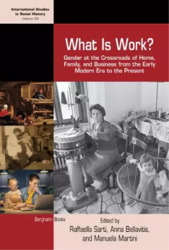 Raffaella Sarti What is Work? (Poche) International Studies in Social History