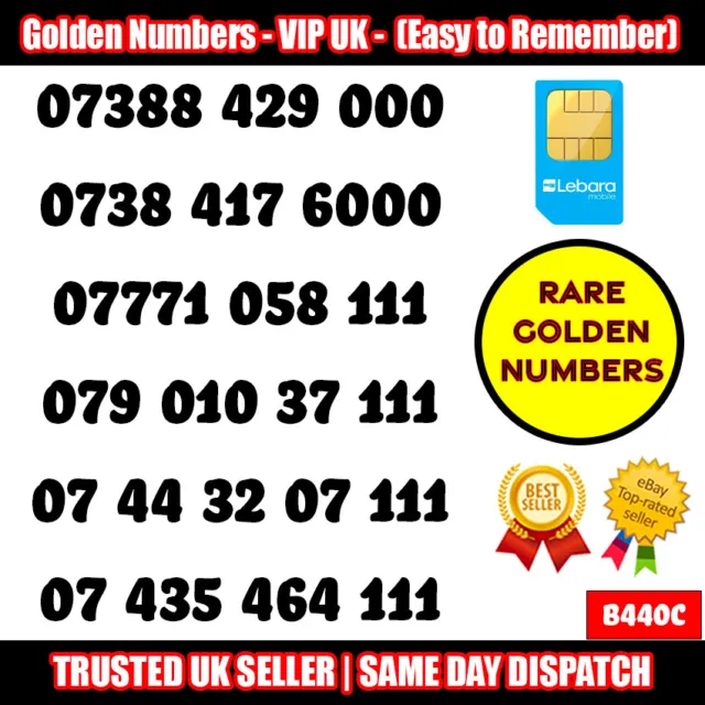 Golden Number VIP UK SIM Cards - Easy to Remember Mobile Numbers LOT - B440C