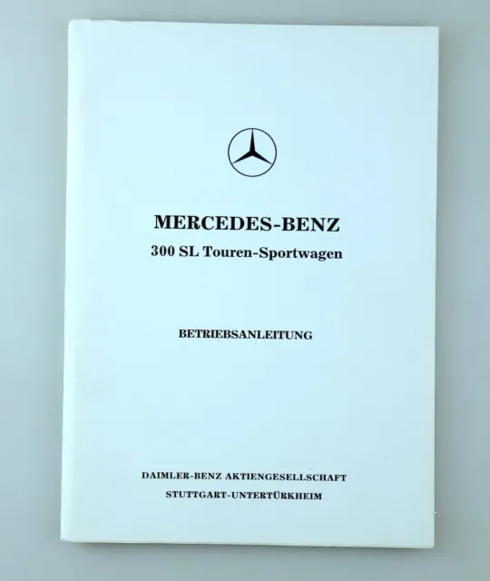 MERCEDES-BENZ TYP 300 SL Touren-Sportwagen Betriebsanleitung C Nachdruck 1982